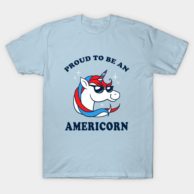 Proud To Be An Americorn T-Shirt by dumbshirts